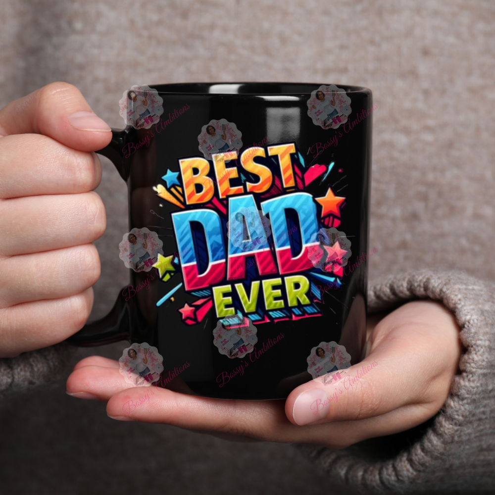 Black mug with 'Best Dad Ever' text 