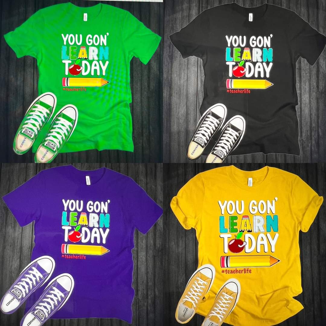 Kid's Back to School Designs - You Gon' LEARN Today