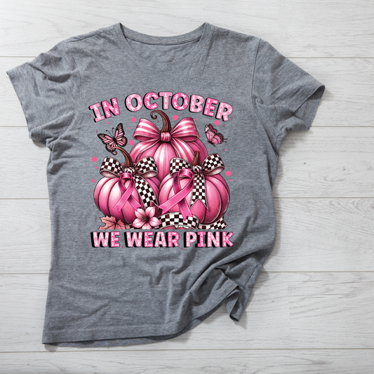In October We Wear Pink Shirt